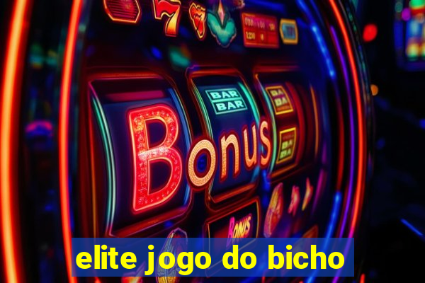 elite jogo do bicho